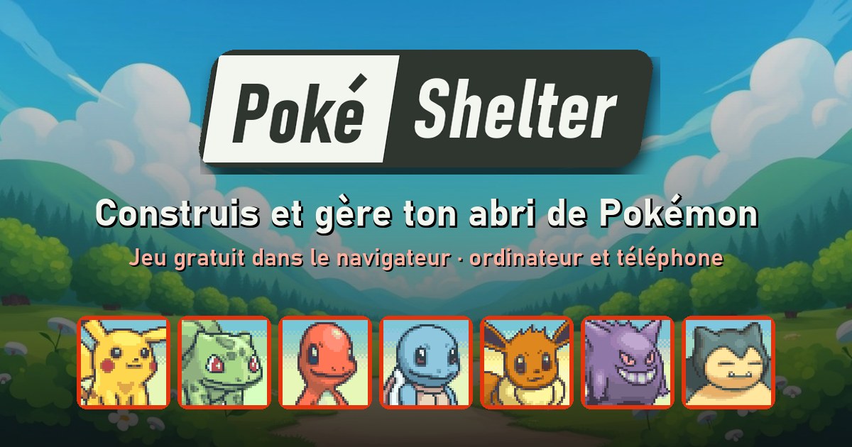 Poké Shelter: build and manage your Pokémon shelter, a free game in your browser, on computer and phone